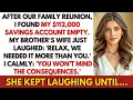 Download Lagu My Brother and His Wife Stole My Entire Life Savings After Our Family Reunion and Laughed Until…