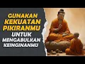Download Lagu Dahsyatnya Kekuatan Pikiran Kita yang Tak Terbatas | Rakit Tua | Ajaran Buddha