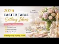 Smart Styling 2026 Easter Table Setting Ideas Made Simple with DIY Decor
