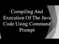 Java tutorials for beginners part-1 - Compiling and execution process