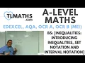 A-Level Maths B5-01 Inequalities Introducing Inequalities Set Notation and Interval Notation