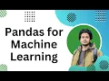 Pandas for Machine Learning Python Pandas DataFrame Bangla Tutorial Pandas Course rashakil