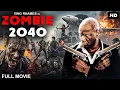 Lagu ZOMBIE 2040 - Full Hollywood Horror Action Movie | English Movie | Zombie Movie | Free Movies