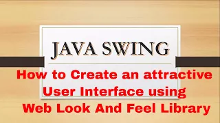 how to create attractive java ui java gui java swing netbeans