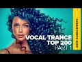 VOCAL TRANCE - TOP 200 | 200,000 SUBSCRIBERS (PART 1)
