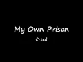 My Own Prison - Creed - Lyrics on screen (HD!)