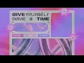 EVERYST & BACKWHEN - Give Yourself Some Time (Full Tape)