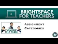 Assignment Categories in Brightspace