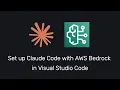 Set up Claude Code with AWS Bedrock in Visual Studio Code