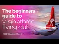 Virgin Atlantic Flying Club Everything Beginners Need to Know Definitive Guide