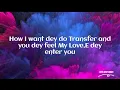 Deobi - All Over You (Lyrics) If you bite the Finger E dey Finger.....