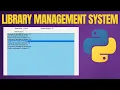 GUI Python Projects Library Management System with Tkinter