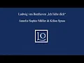 Beethoven „ Ich liebe dich“ - Annelie Sophie Müller & Kilian Sprau
