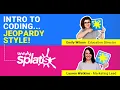 Coding 101 - Jeopardy Style Meetup
