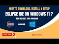 How to Download Install Eclipse on Windows 11 Setup Eclipse IDE Run First Java Program 2024