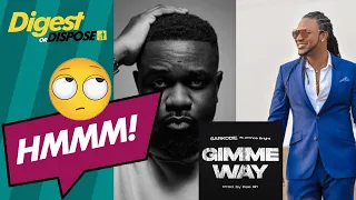 sarkodie gimme way ft prince bright bukbak digest or dispose