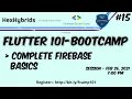 Flutter 101-Bootcamp 1080p Session-15 HexHybrids
