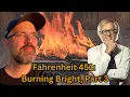 Hope is Kindled Fahrenheit 451 Part 3 Burning Bright