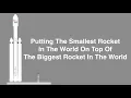 Download Lagu The Smallest Rocket In The World, On Top Of The Biggest Rocket