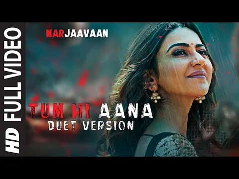 Download MP3 Full Video:Tum Hi Aana (Duet Version)| Riteish D,Sidharth M,Tara S|Jubin Nautiyal, Dhvani Bhanushali