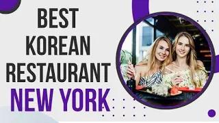 Korean Restaurant in New York