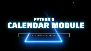 An Intro to the Calendar Module in Python