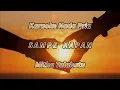 Download Lagu Sampe Kapan. KARAOKE NADA PRIA. Mitha Talahatu