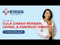 Download Lagu GULA DARAH SELALU RENDAH, LEMAS DAN KERINGAT DINGIN, APA PENYEBABNYA?
