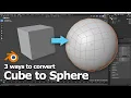 3 Ways to convert Cube to Sphere in Blender Basic for Beginners