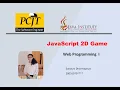 JavaScript 2D Game Java Institute for Advanced Technology Sanduni Amasha