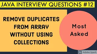 Remove duplicates from array without using collections Java Interview questions