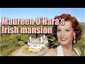 Maureen O Hara s beautiful Irish home take a look round