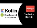 Kotlin Android Development Sinhala Tutorial 3 - Variables Part 2