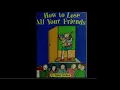 Janelle’s Read Aloud: HOW TO LOSE ALL YOUR FRIENDS by Nancy Carlson