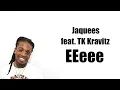 Jaquees - EEeee ft TK Kravitz