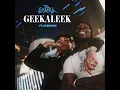 GEEKALEEK (feat. Cash Kidd)