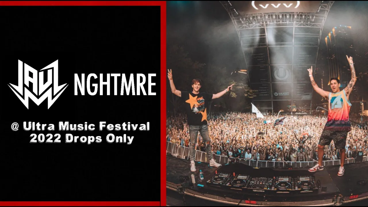 [Drops Only] Jauz B2B NGHTMRE @ Ultra Music Festival 2022