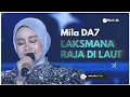 Lagu MILA DA7 - LAKSMANA RAJA DI LAUT ( Lyrics )