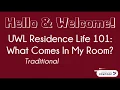 UWL - What Comes in My Room in a Traditional Hall