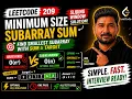 LeetCode 209 Minimum Size Subarray Sum Sliding Window Explained O n