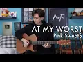At My Worst - Pink Sweat$ - Cover (fingerstyle guitar)