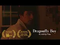 Download Lagu DRAGONFLY BOY [2021] - AWARD-WINNING LGBTQ+ FILM