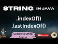 indexOf and lastIndexOf method in java pani hai