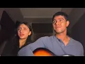 Lagu Hua main | Cover | Geet \u0026 Gunjan yadav