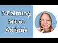 3 Calm Micro Actions Nervous System Hacks That Actually Work
