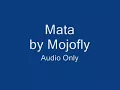 Mata - Mojofly