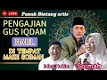 Download Lagu Full Lucu Banget | PENGAJIAN GUS IQDAM TERBARU DI TEMPAT SOIMAH | IRFAN HAKIM DATANG