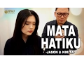 Download Lagu Mata Hatiku - Jason Irwan \u0026 Nikita [Official Music Video] - Lagu Rohani