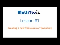 MultiTes Lesson 1 - Creating a thesaurus or taxonomy