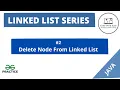 Linked List Series - Delete Node in Single Linked list